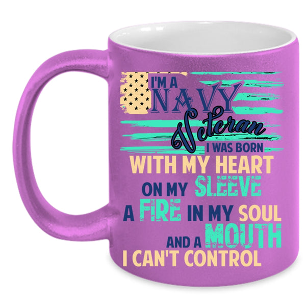 I Was Born With My Heart On My Sleeve Coffee Mug, I'm A Navy Veteran Accent Mug