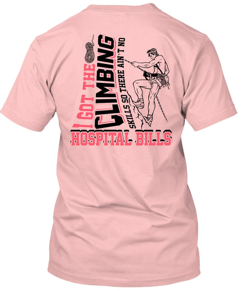 I Got The Climbing T Shirt, I Love Climbing T Shirt