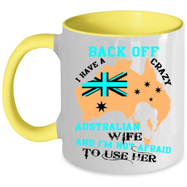 Just Married Coffee Mug, I Have A Crazy Australian Wife Accent Mug