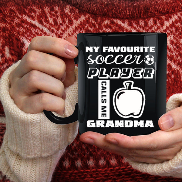 My Favorite Soccer Player Calls Me Grandma Coffee Mug, Cute Grandma Coffee Cup
