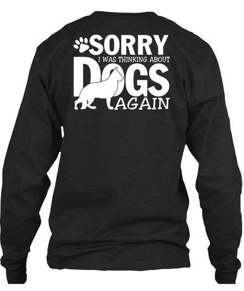 I Was Thinking About Dogs Again T Shirt, My Favorite T Shirt