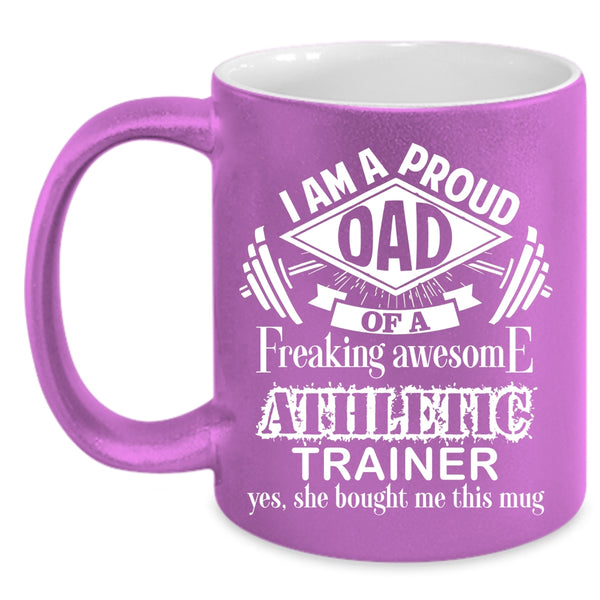 I Am A Proud Dad Of An Athletic Trainer Coffee Mug, Awesome Dad Coffee Cup