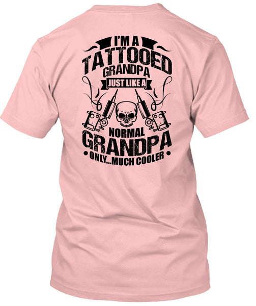 I'm Tattooed Grandpa T Shirt, I Love Tattooed T Shirt
