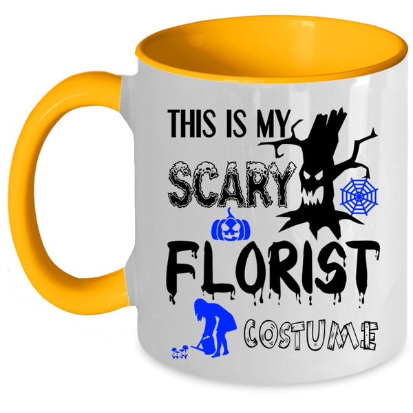 Funny Florist Coffee Mug, This Is My Scary Florist Costume Accent Mug