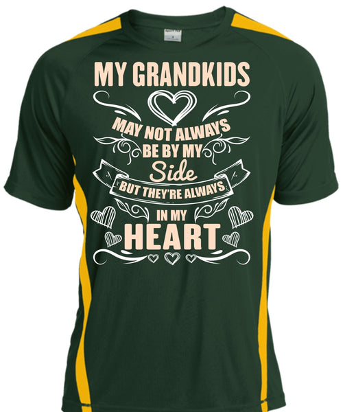 My Grandkids May Not Always Be By My Side T Shirt, In My Heart T Shirt, Cool Shirt