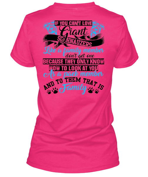 You Can't Love Giant Schnauzers T Shirt, I Love Dog T Shirt