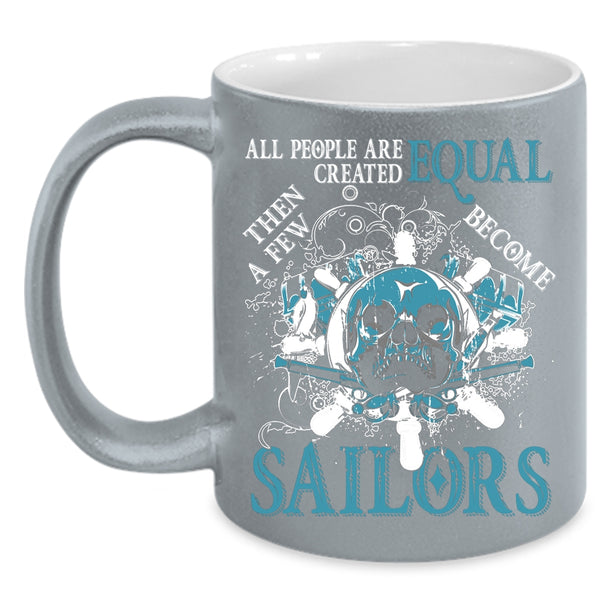 A Few Become Sailors Coffee Mug, Awesome Sailors Coffee Cup