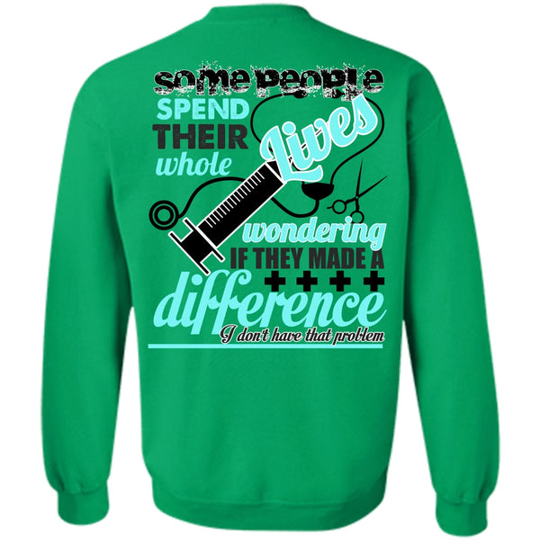 I Love Nursing T Shirt, They Made A Difference Sweatshirt