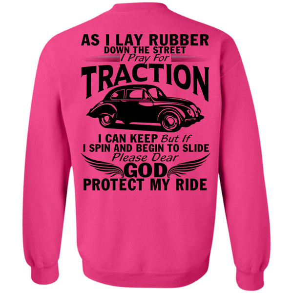 Being A Driver T Shirt, I Pray For Traction Sweatshirt