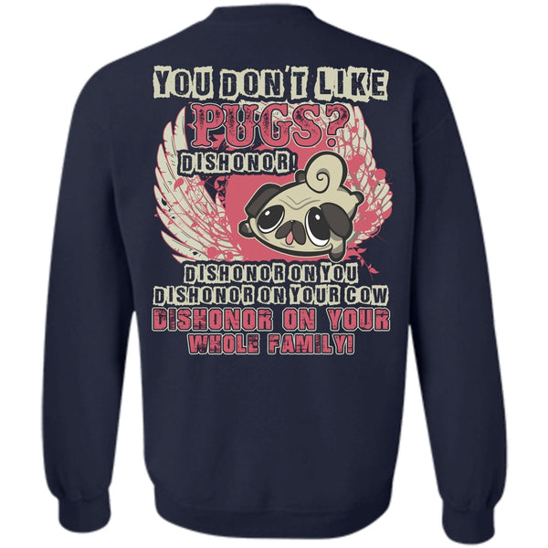 My Pets T Shirt, I Love Pug Sweatshirt