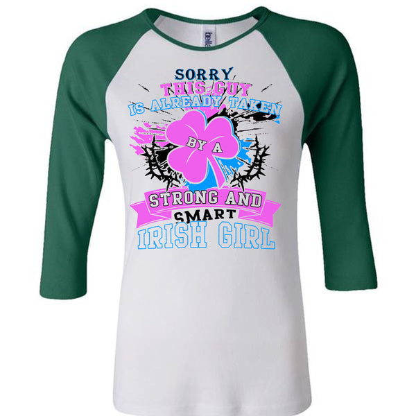 This Guy Is Already Taken By A Smart Irish Girl T Shirt, Being A Lady T Shirt, Awesome T-Shirts