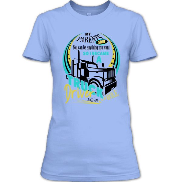 I Became A Truck Driver T Shirt, Coolest Trucker Ever T Shirt