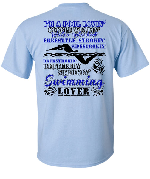 Stroking Swimming Lover T Shirt, I Love Swimming T Shirt