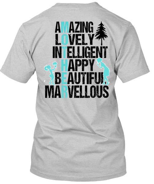 Amazing Lovely Intelligent Happy T Shirt, I Love Mom T Shirt