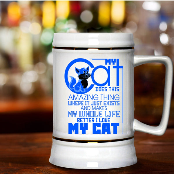 I Love My Cat Beer Stein 22oz, My Cat Does This Amazing Thing Beer Mug
