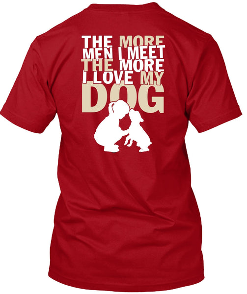 I Love My Dog T Shirt, My Favorite T Shirt