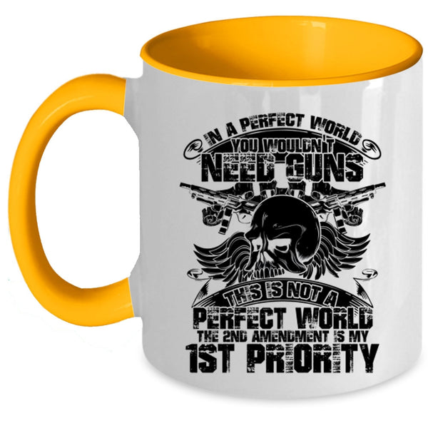 Funny Saying Coffee Mug, You Wouldn't Need Guns Accent Mug