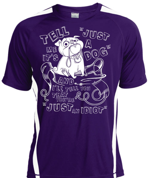Just A Dog T Shirt, My Favorite T Shirt, Cool Shirt