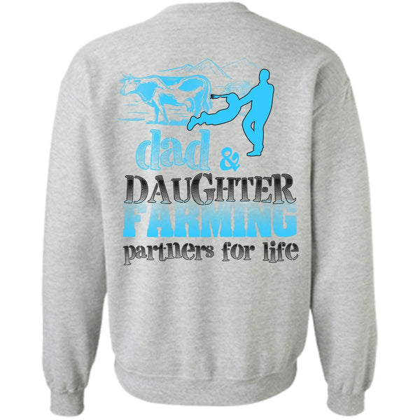Being A Farmer T Shirt, Dad And Daughter Farming Partner For Life Sweatshirt
