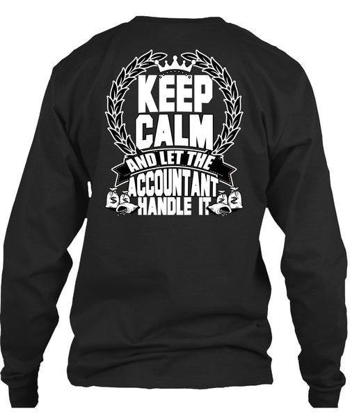 Let The Accountant Handle It T Shirt, Being An Accountant T Shirt