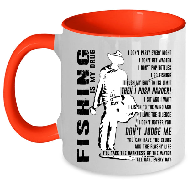 Best Fishing Coffee Mug, Fishing Is My Drug Accent Mug