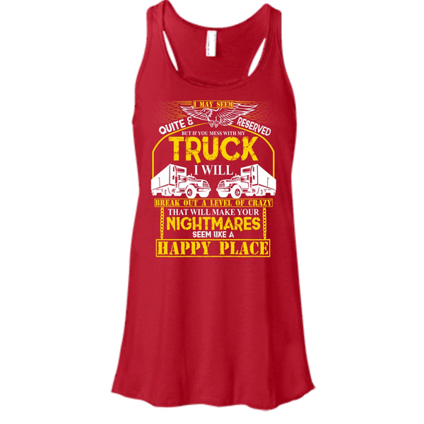 Mess With My Truck T Shirt, I'm A Driver Tank Top