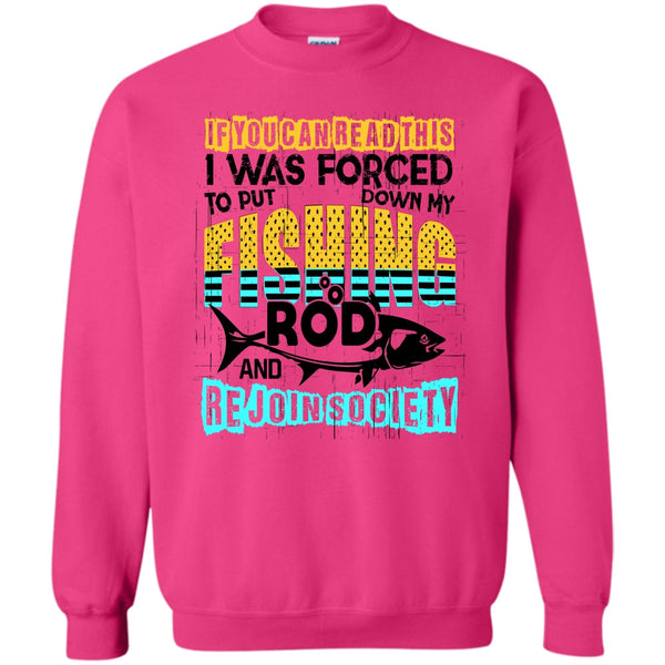 I Love Fishing T Shirt, Put Down My Fishing Rod Sweatshirt