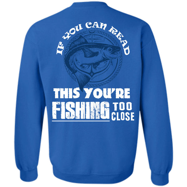 Being A Fisherman T Shirt, I Love Fishing Sweatshirt