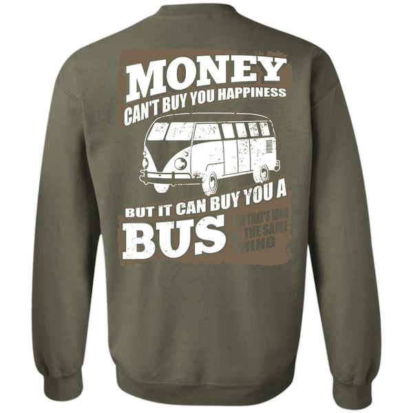 It Can Buy You A Bus T Shirt, I Love Bus Sweatshirt