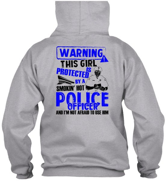 This Girl Is Protected By A Police Officer T Shirt, I Love Police T Shirt