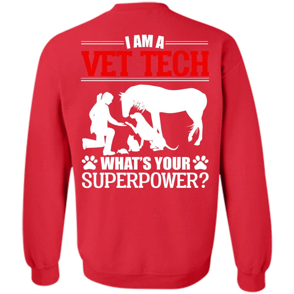 Being A Vet Tech T Shirt, I Love My Dog Sweatshirt