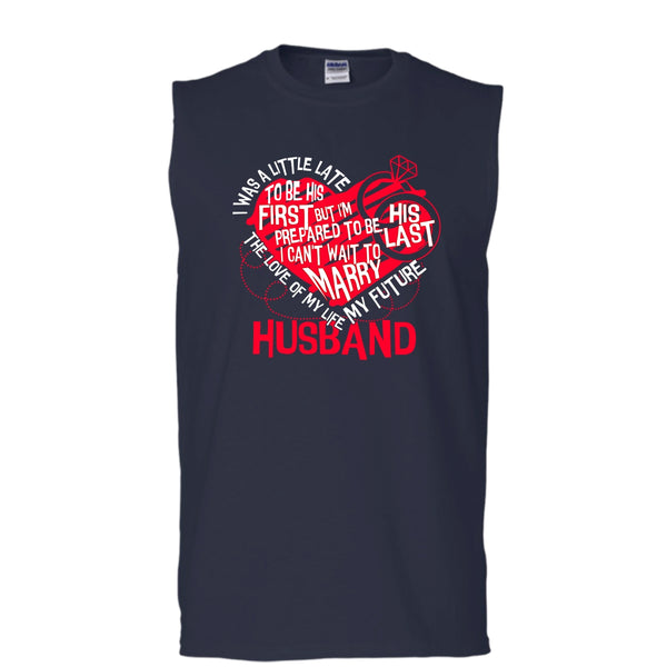 The Love Of My Life T Shirt, My Future Husband T Shirt, Cool T Shirt (Men's Cotton Sleeveless)