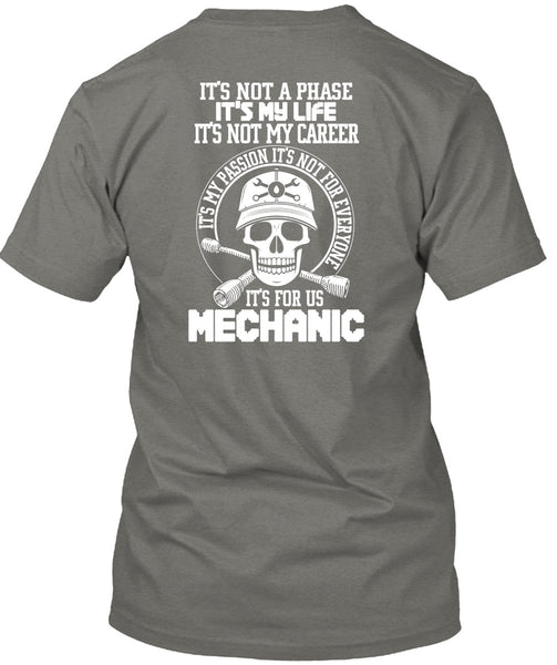 It's For Us Mechanic T Shirt, It's Not My Career T Shirt