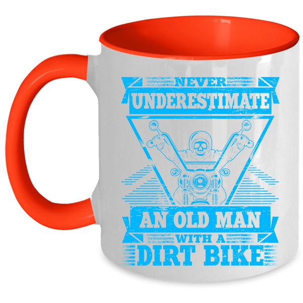 An Old Man With A Dirt Bike Coffee Mug, Never Underestimate Accent Mug