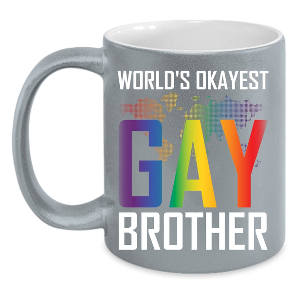 World's Okayest Gay Brother Coffee Mug, Awesome Gay Coffee Cup