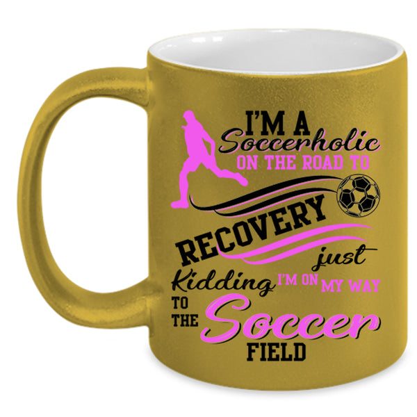 Soccer Field Coffee Mug, I'm A Soccerholic On The Road Accent Mug