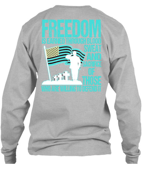 Freedom Is Earned T Shirt, I Love Veteran T Shirt