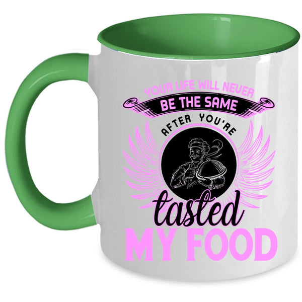 Funny Gift For Chef Coffee Mug, You're Tasted My Food Accent Mug