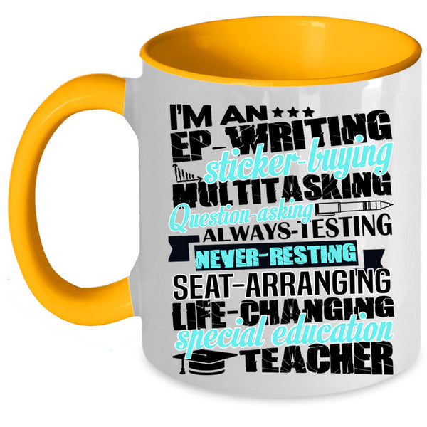 Cool Teachers Coffee Mug, I'm A Special Education Teacher Accent Mug