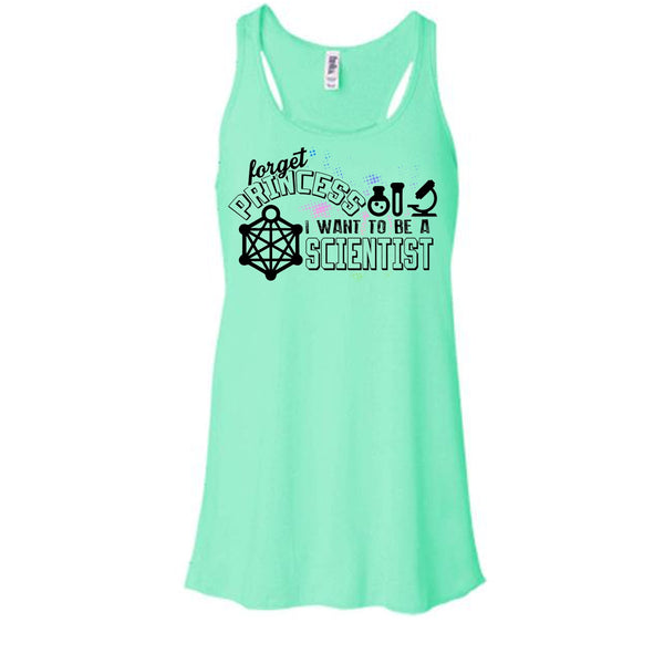 Forget Princess T Shirt, Coolest Scientist Tank Top