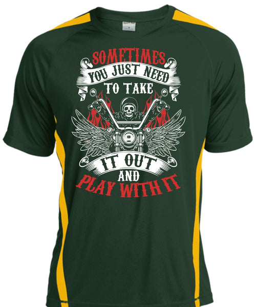 Sometimes You Just Need To Take T Shirt, I Love Biker T Shirt, Cool Shirt