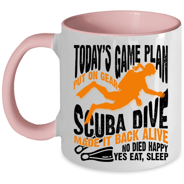 Sport Coffee Mug, Today's Game Plan Put On Gear Scuba Dive Accent Mug