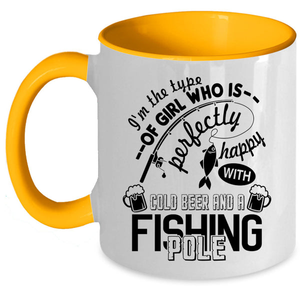 Happy With Cold Beer And A Fishing Pole Coffee Mug, Funny Girl Accent Mug