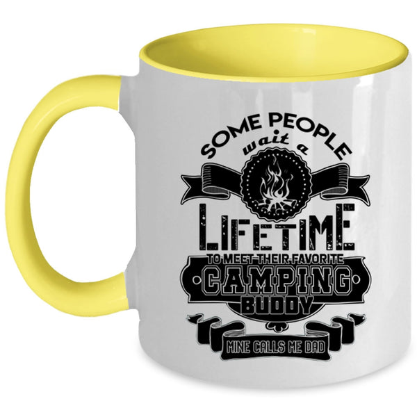 My Camping Buddy Calls Me Dad Coffee Mug, Their Favorite Camping Buddy Accent Mug