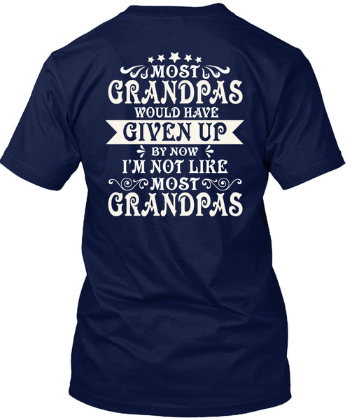 Being A Grandpas T Shirt, I'm Not Like Most Grandpas T Shirt
