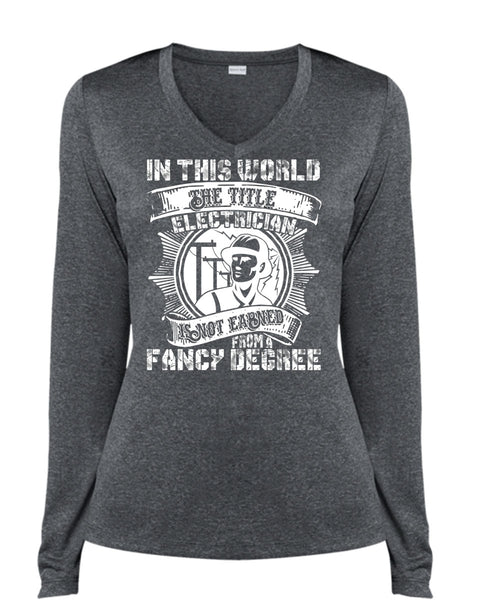 In This World The Title Electrician T Shirt, Fancy Degree T Shirt, Cool Shirt (Ladies LS Heather V-Neck)