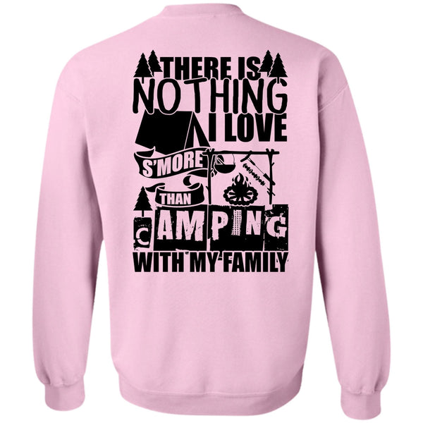 Being A Camper T Shirt, I Love S'more Than Camping With My Family Sweatshirt