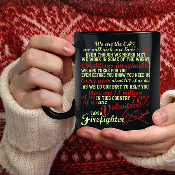 I Am A Firefighter Coffee Mug, Cute Firefighter Coffee Cup