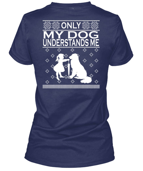 Only My Dog Understands Me T Shirt, This Girl Loves Christmas T Shirt