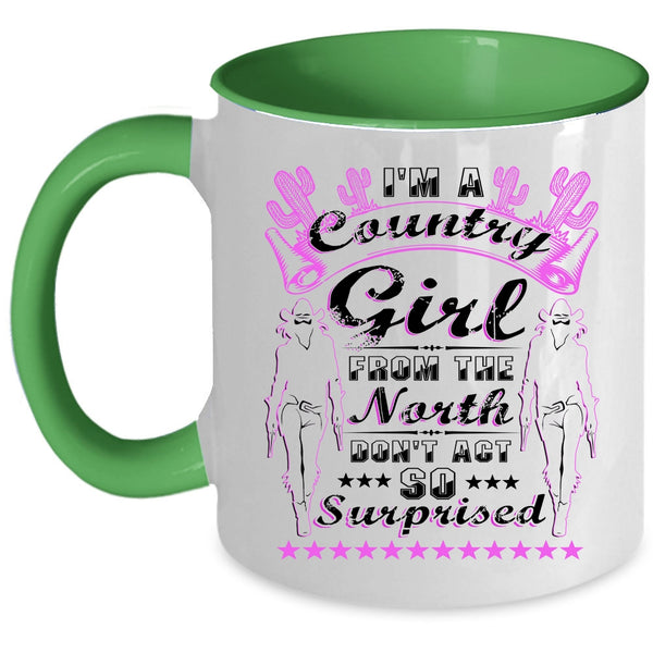 Awesome Girls Coffee Mug, I'm A Country Girl From North Accent Mug